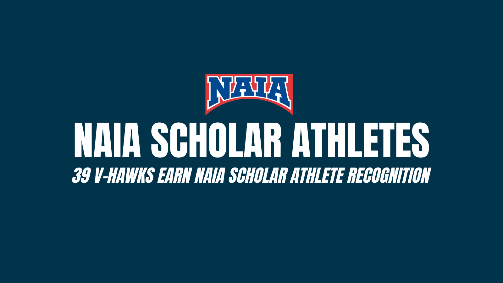 39 V-Hawk Spring Athletes Earn NAIA Scholar Athlete Honors